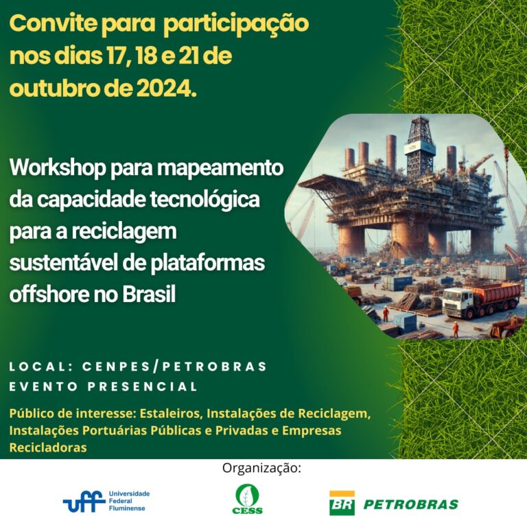 Read more about the article Inscrições abertas para o Workshop sobre Reciclagem Sustentável de Plataformas Offshore no Brasil!